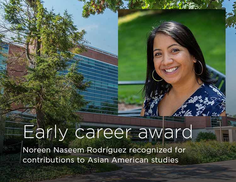 Early career award: Noreen Naseem Rodríguez recognized for contributions to Asian American studies