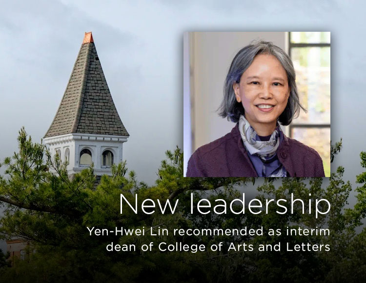New leadership: Yen-Hwei Lin recommended as interim dean of College of Arts and Letters