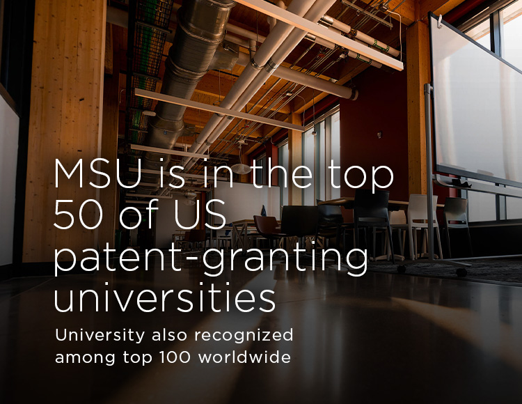 MSU is in the top 50 of US patent-granting universities: University also recognized among top 100 worldwide