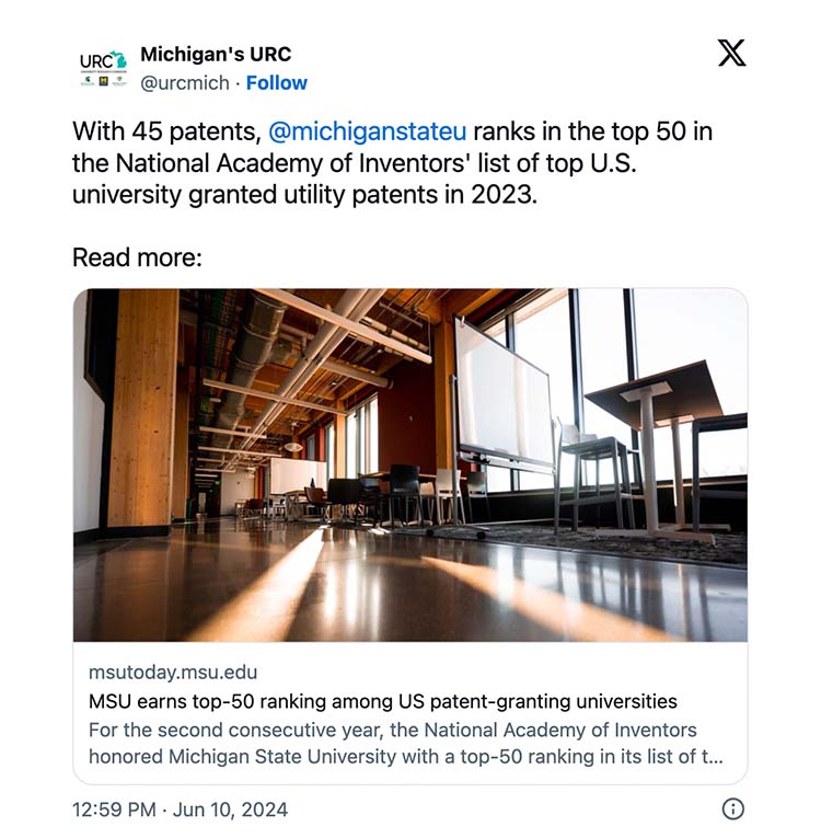 On X, formerly Twitter, the University Research Corridor tweeted: With 45 patents, @michiganstateu ranks in the top 50 in the National Academy of Inventors' list of top U.S. university granted utility patents in 2023. Read more. There is an image of a workspace with tables and chairs and windows.