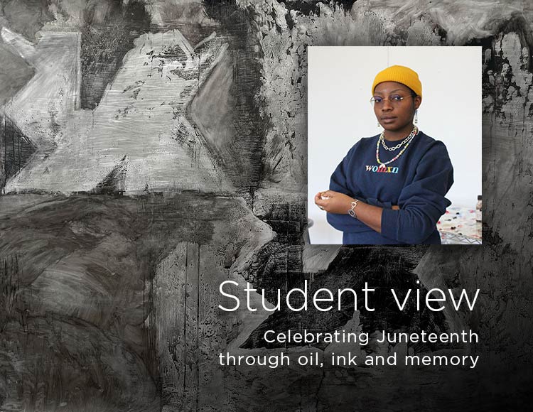 Student view: Celebrating Juneteenth through oil, ink and memory