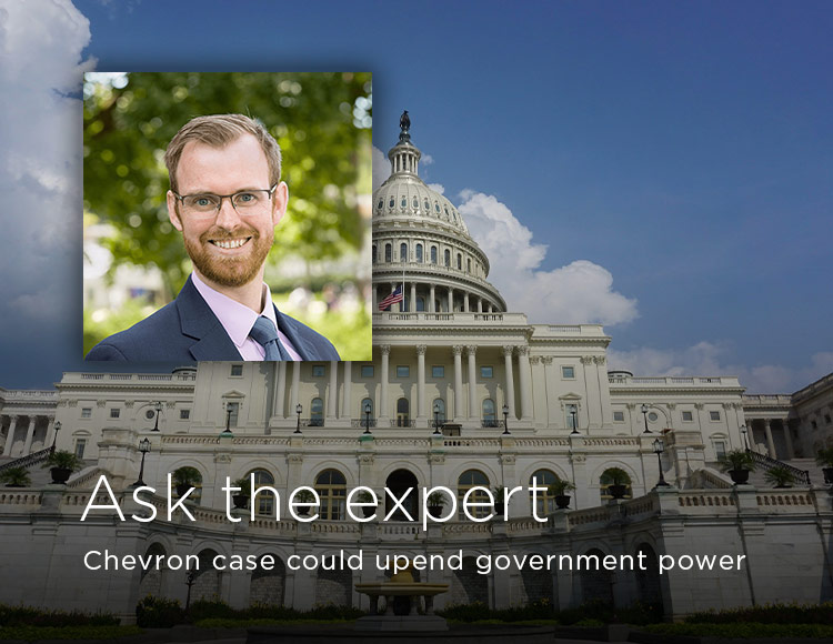 Ask the expert: Chevron case could upend government power