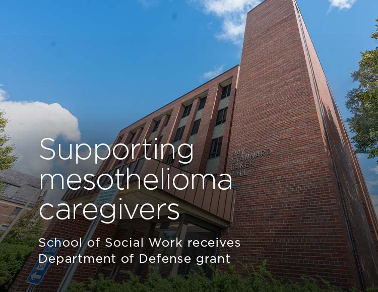Supporting mesothelioma caregivers: School of Social Work receives Department of Defense grant
