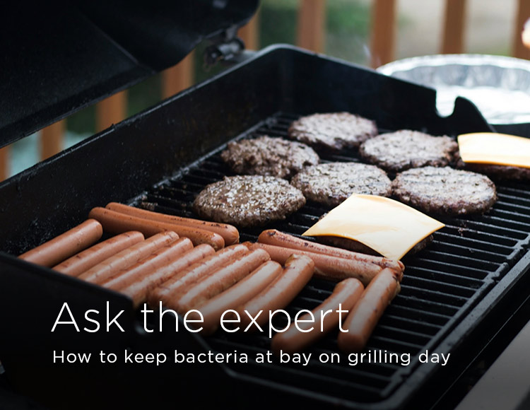 Ask the expert: How to keep bacteria at bay on grilling day