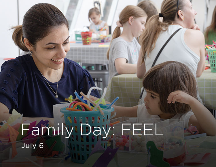 Family Day: FEEL; July 6