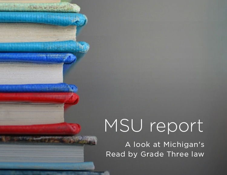 MSU report: A look at Michigan's Read by Grade Three law