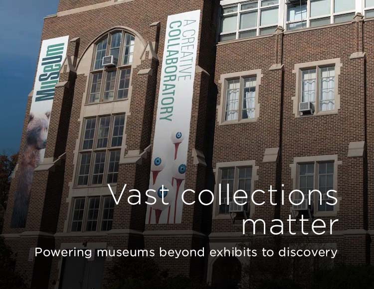 Vast collections matter: Powering museums beyond exhibits to discovery