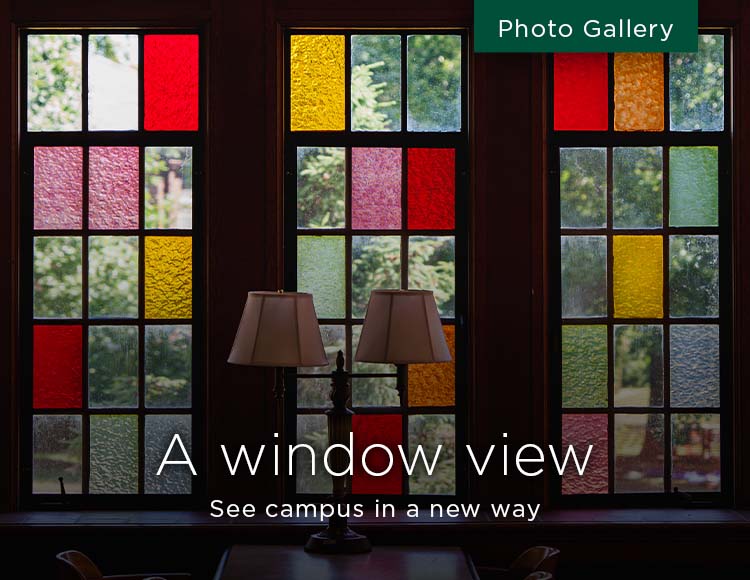 A window view: See campus in a new way