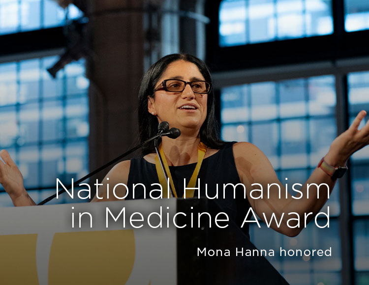 National Humanism in Medicine Award: Mona Hanna honored