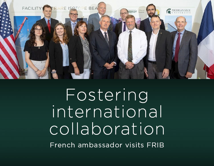 Fostering international collaboration: French ambassador visits FRIB