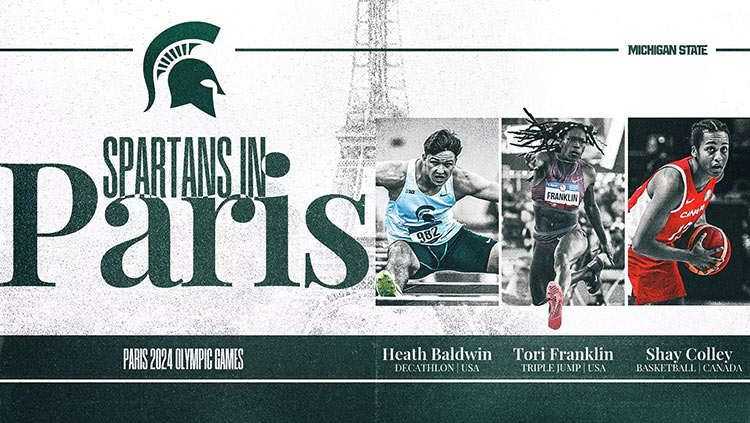 An image that has the green Spartan helmet and the text “Spartans in Paris.” There are three side-by-side images of Spartans competing in the Olympics. In order, they are: Heath Baldwin, Tori Franklin and Shay Colley.