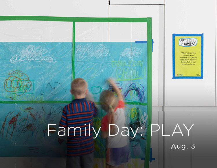 Family Day: PLAY: Aug. 3