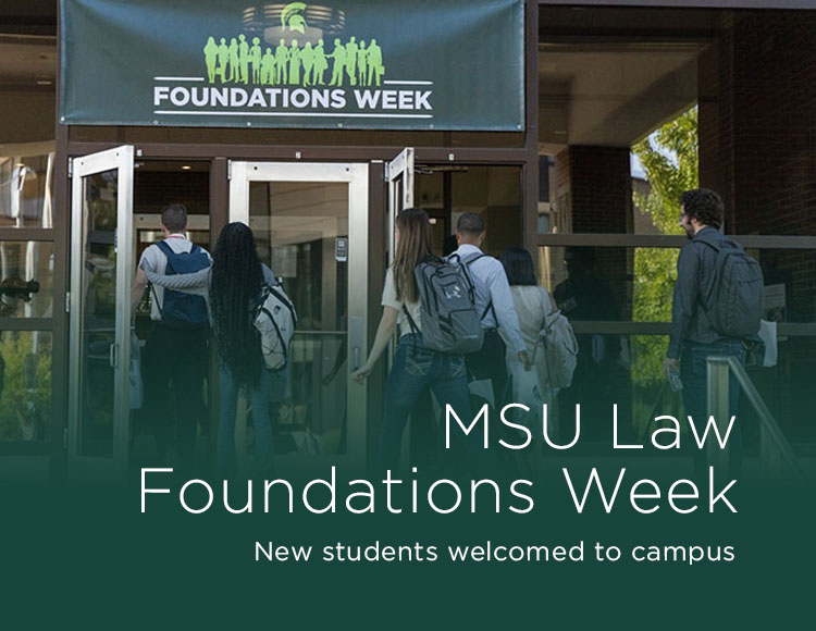 MSU Law Foundations Week: New students welcomed to campus