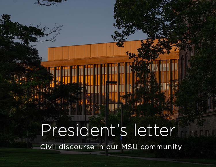 President’s letter: Civil discourse in our MSU community