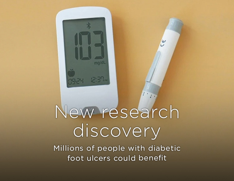 New research discovery: Millions of people with diabetic foot ulcers could benefit