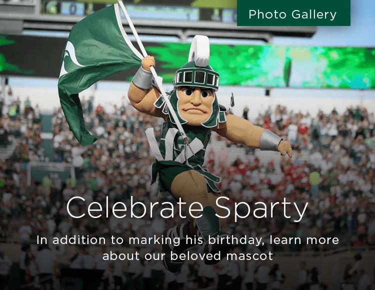 Celebrate Sparty: In addition to marking his birthday, learn more about our beloved mascot