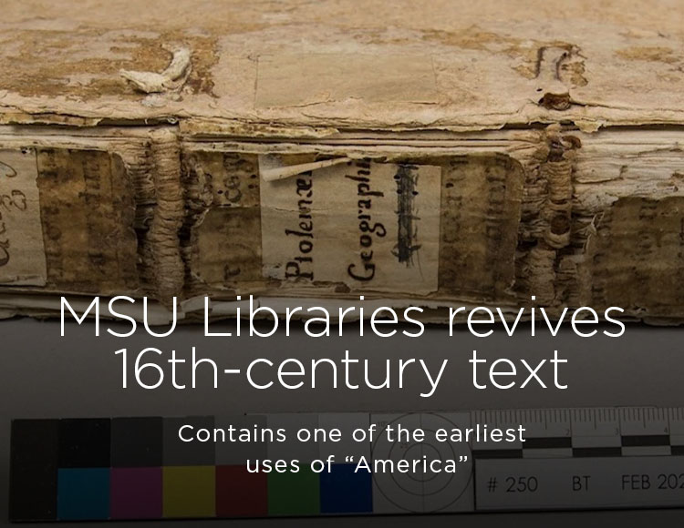 MSU Libraries revives 16th-century text: Contains one of the earliest uses of “America”
