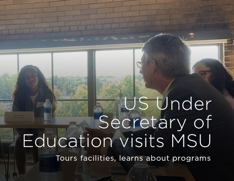 US Under Secretary of Education visits MSU: Tours facilities, learns about programs