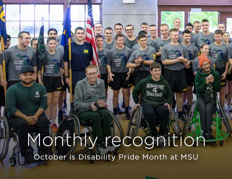 Monthly recognition: October is Disability Pride Month at MSU
