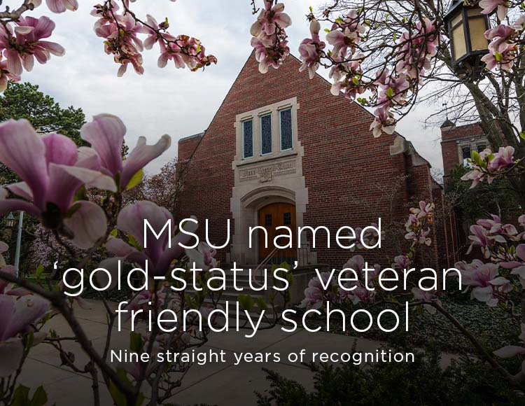 MSU named ‘gold-status’ veteran-friendly school: Nine straight years of recognition