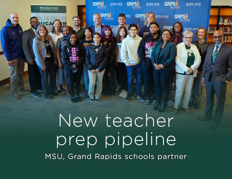 New teacher prep pipeline: MSU, Grand Rapids schools partner