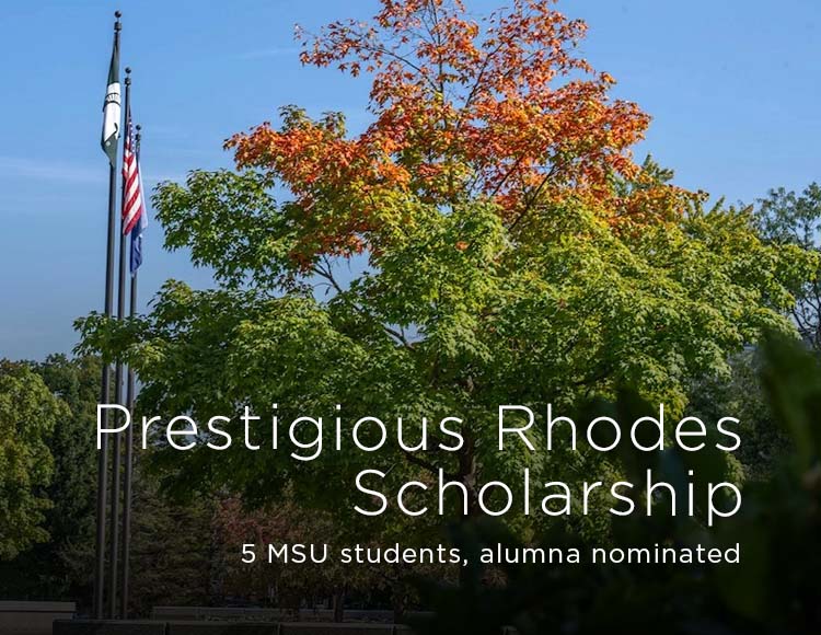 Prestigious Rhodes Scholarship: 5 MSU students, alumna nominated
