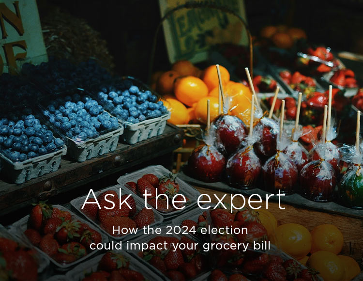 Ask the expert: How the 2024 election could impact your grocery bill