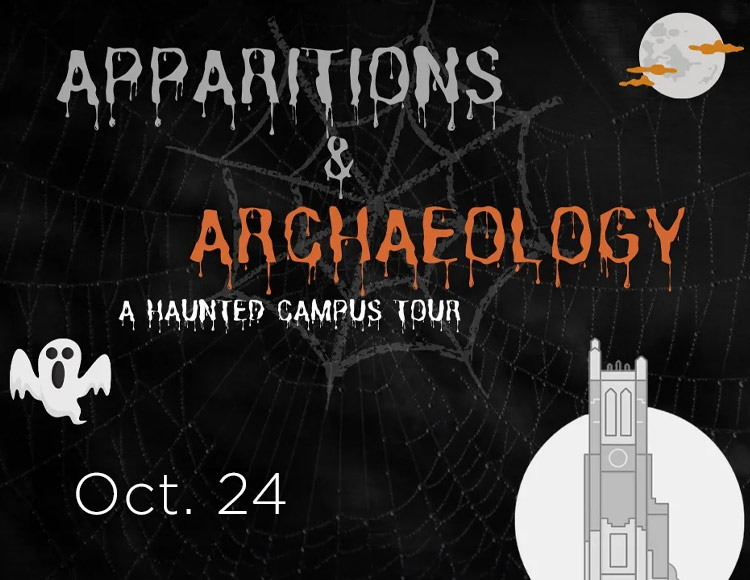 Apparitions and Archaeology: Oct. 24