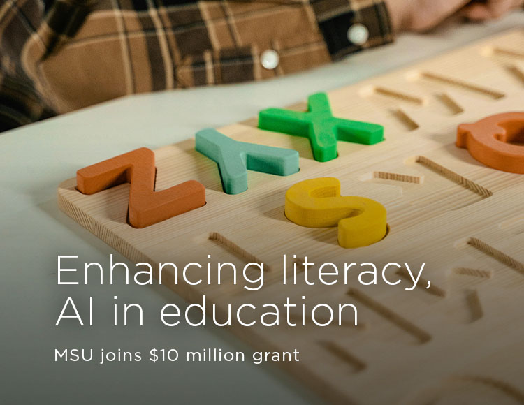 Enhancing literacy, AI in education: MSU joins $10 million grant