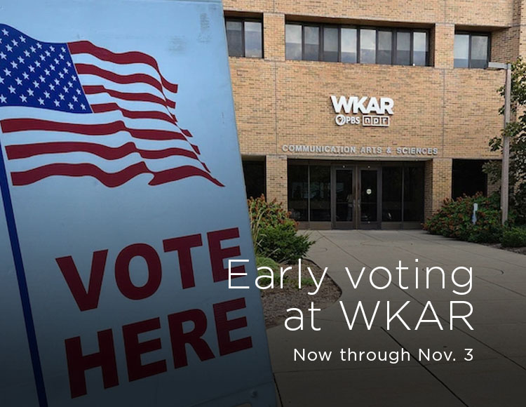 Early voting at WKAR: Now through Nov. 3