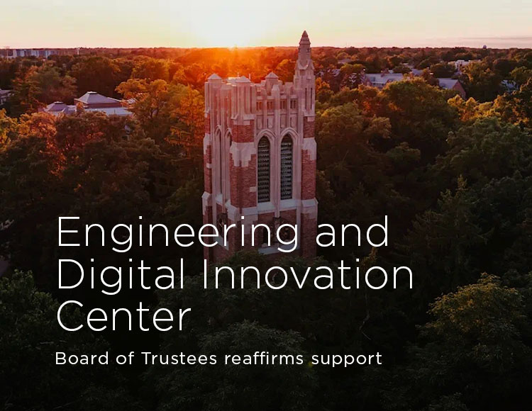 Engineering and Digital Innovation Center: Board of Trustees reaffirms support