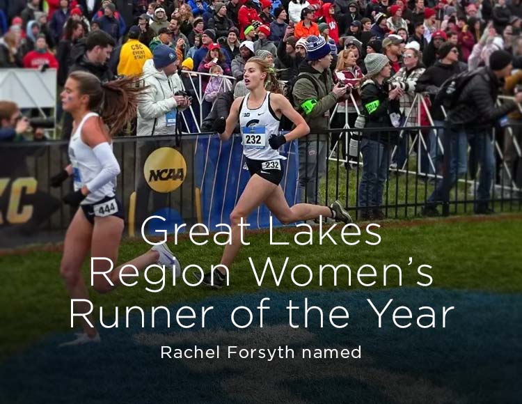Great Lakes Region Women’s Runner of the Year: Rachel Forsyth named