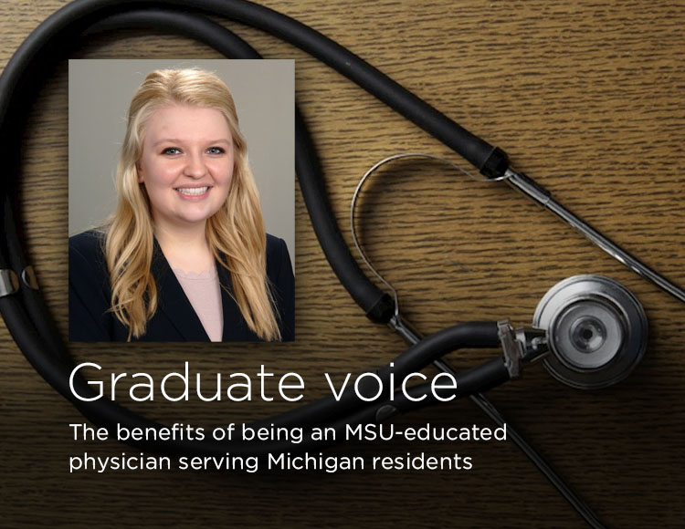 Graduate voice: The benefits of being an MSU-educated physician serving Michigan residents