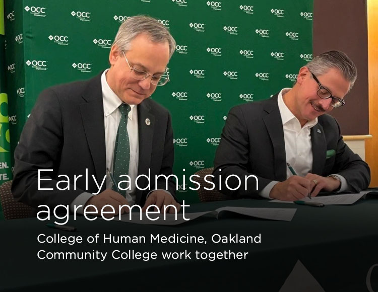 Early admission agreement: College of Human Medicine, Oakland Community College work together