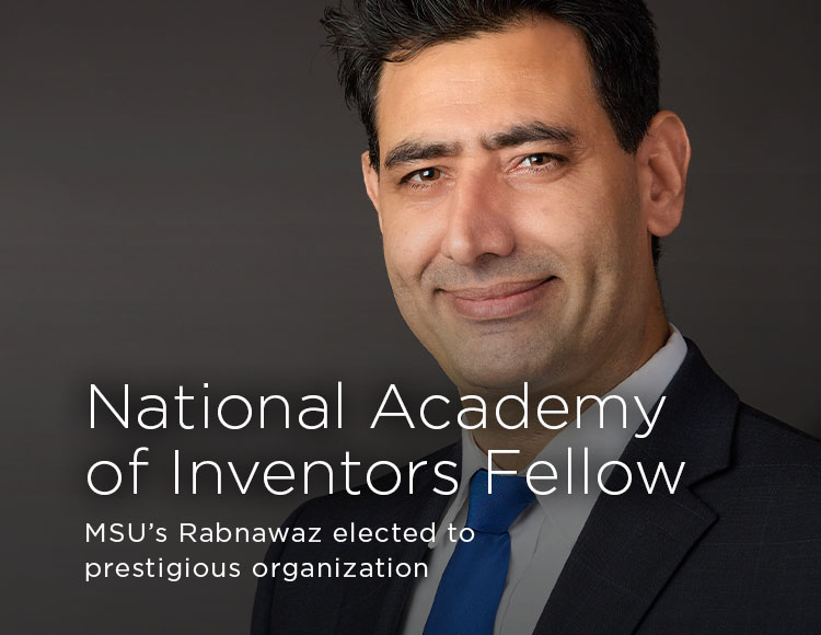 National Academy of Inventors Fellow: MSU’s Rabnawaz elected to prestigious organization